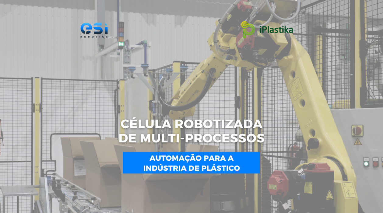 Célula Robotizada de Multi-Processos: Automação para a Indústria do Plástico 5