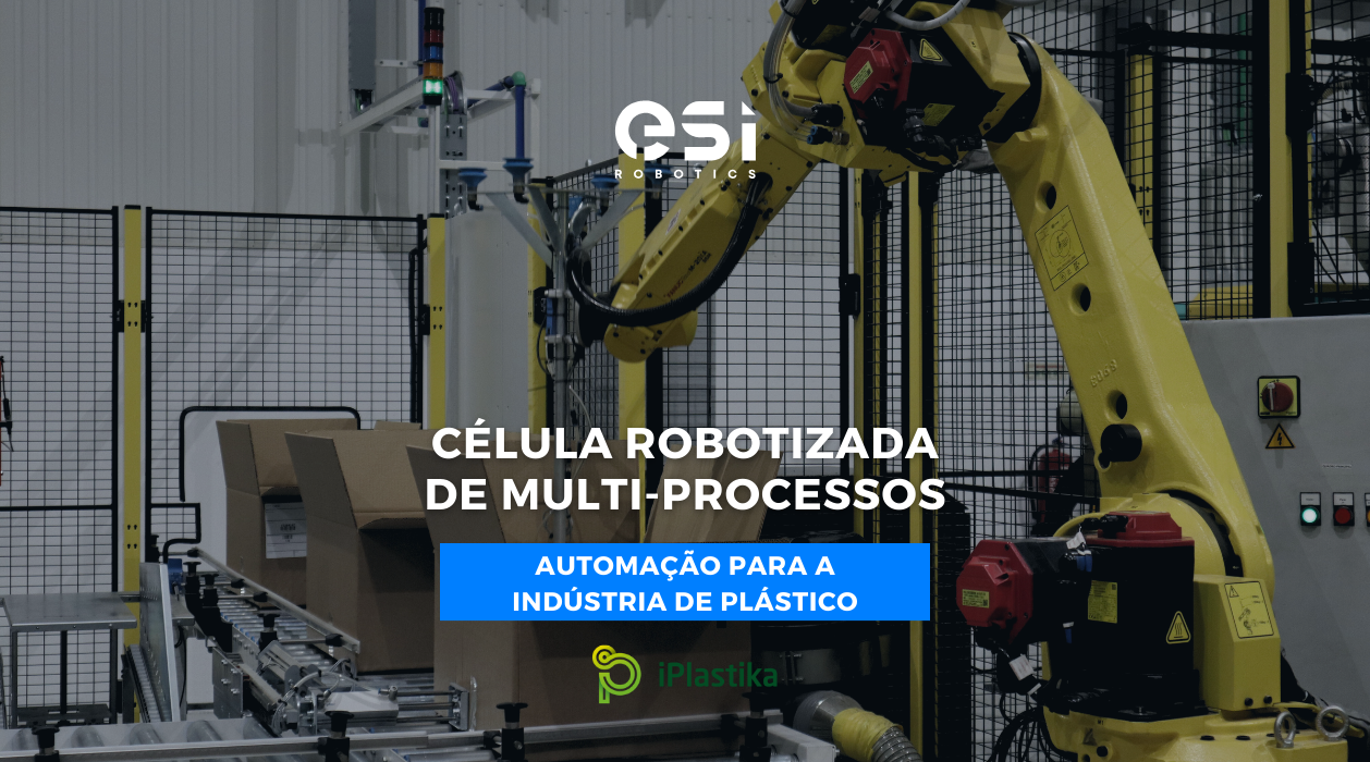 Célula Robotizada de Multi-Processos: Automação para a Indústria do Plástico 8