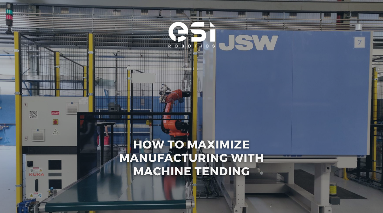 How to Maximize Manufacturing with Machine Tending 5