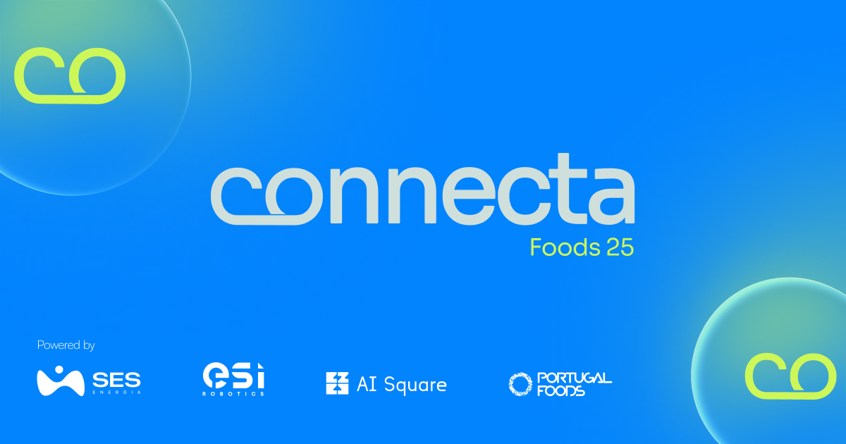 Connecta Foods 25 - O Encontro sobre o Futuro da Indústria alimentar 2